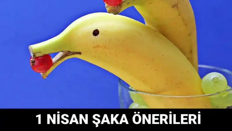 1 Nisan Şakaları: Komik ve Eğlenceli Fikirlerle Gülümsetin!