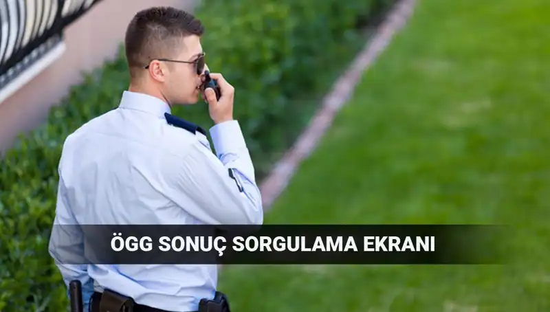 2025 EGM ÖGG Sınav Sonuçları Açıklandı mı? Sorgulama Nasıl Yapılır?