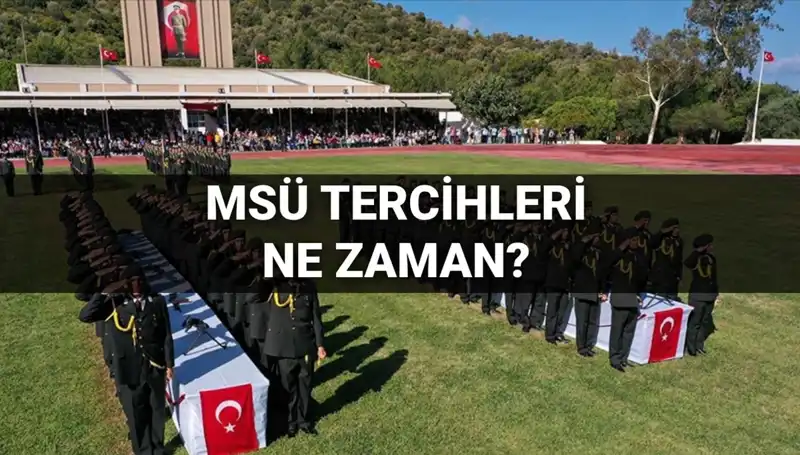 2025 MSÜ Tercihleri İçin Heyecanlı Bekleyiş: Ne Zaman Başlayacak?
