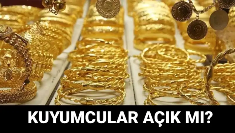 Bayramda Kuyumcular Açık mı? Son Durum Nedir?