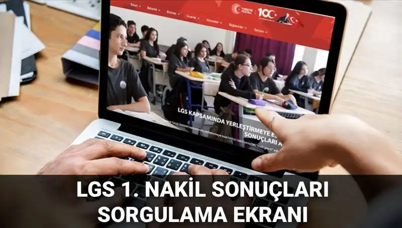 LGS Nakil Sonuçları Açıklandı! 2. Nakil Başvuruları İçin Son Tarih Ne?