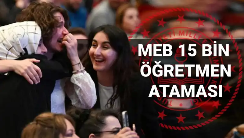 2025'te 15 Bin Öğretmen Atama Sonuçlarının Açıklanacağı Tarih