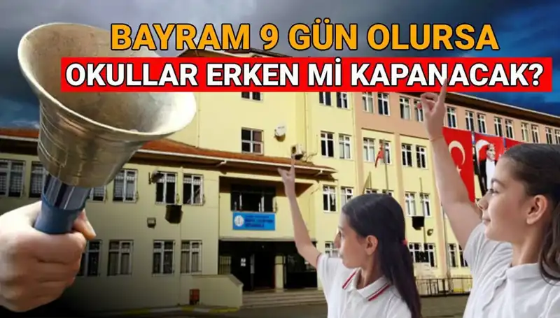 Okullar Ne Zaman Kapanıyor? Uzmanlardan Bayram Tatili Açıklaması