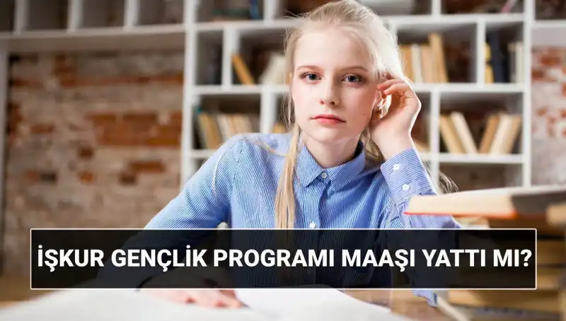 İŞKUR Gençlik Programı Ödemeleri Yerine Ulaştı: Sorgulama Rehberi Burada!