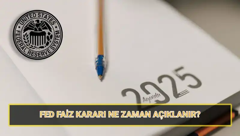 FED’in Mart Faiz Kararının Açıklanacağı Tarih ve Nisan PPK Toplantısı Hakkında Bilgiler