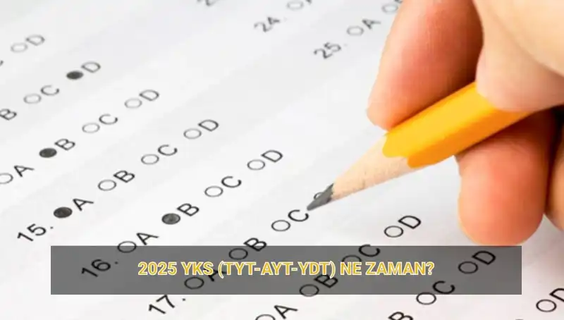 2025 YKS Ne Zaman? Sınav Günleri ve Sonuç Tarihleri Açıklandı